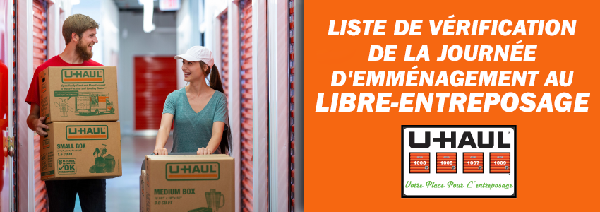 Une liste de vérification pour le déménagement dans une unité d’entreposage U-Haul.